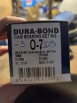 Dura-bond 0-7 Camshaft Bearing Set Fits Olds V8 77-90 Nos. Fixed Price $29.99.
