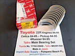 Toyota 22R, 22REC Main Bearing Set 84-95 Pickup, 4RUNNER, Celica Oem Taiho. Fixed Price $34.95.