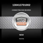 Genuine 2019 Toyota Corolla Connecting Rod Bearing 130413701002. Fixed Price $39.00.