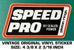 Speed Pro By Sealed Power Piston Rings Vintage Original Decal Sticker - Engine. Fixed Price $5.08.