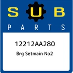 Subaru Brg Setmain NO2 12212AA280, New Genuine Oem Part. Fixed Price $34.94.