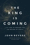 The King Is Coming: It's Time To Prepare Paperback By John Bevere. Fixed Price $14.80.